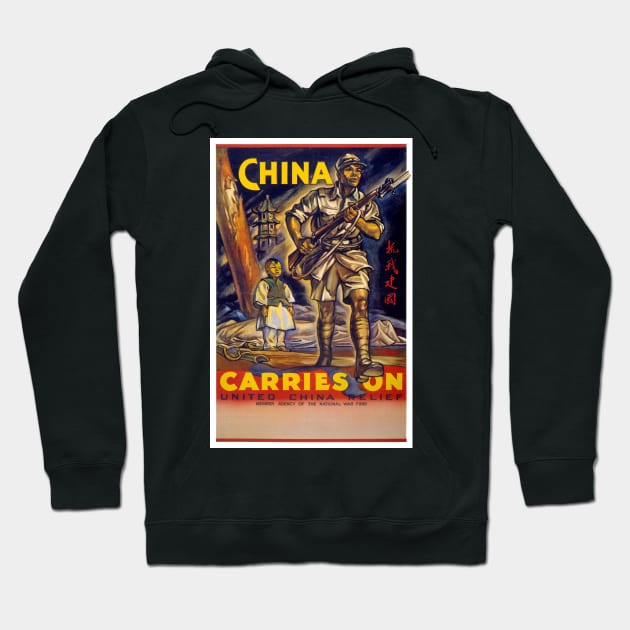 Vintage WW2 Poster China Carries On 1940s Hoodie by vintagetreasure